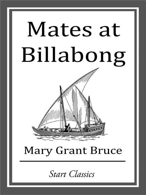 Title details for Mates at Billabong by Mary Grant Bruce - Available